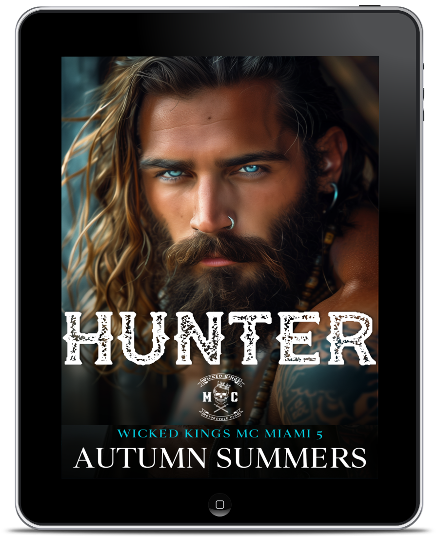 Hunter: MC Romance Lost Daughter Found (Wicked Kings MC Miami Book 5)