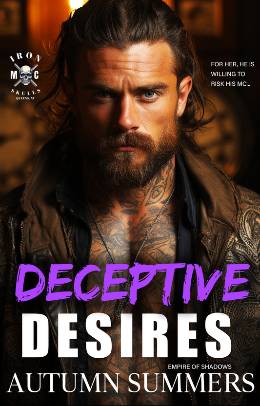 Deceptive Desires (Empire of Shadows: Iron Skulls MC)[Book 2]