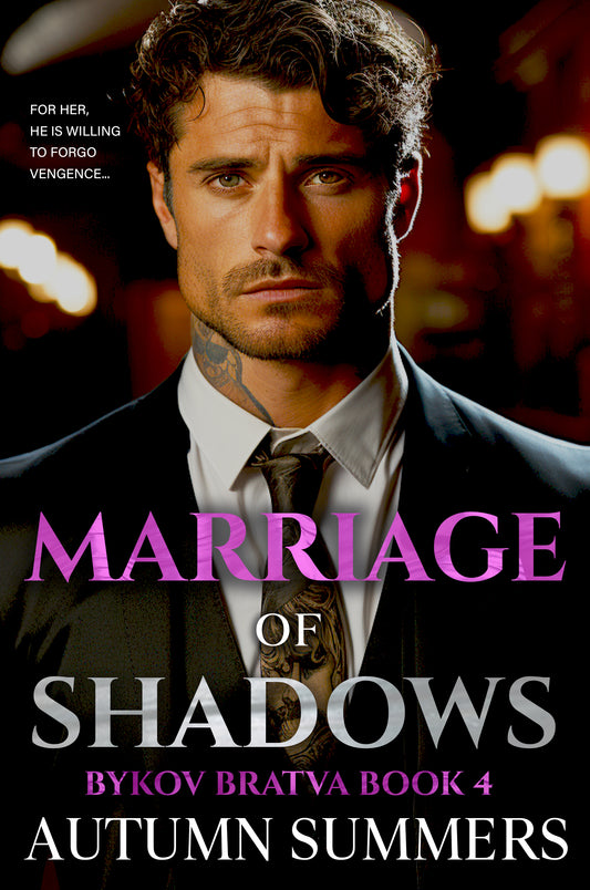 Marriage Of Shadows (Empire of Shadows: Bykov Bratva) [Book 4]