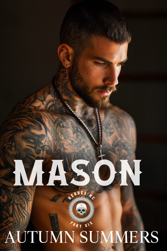 Mason: MC Romance Family (Heroes MC Fort Dix Book 5)