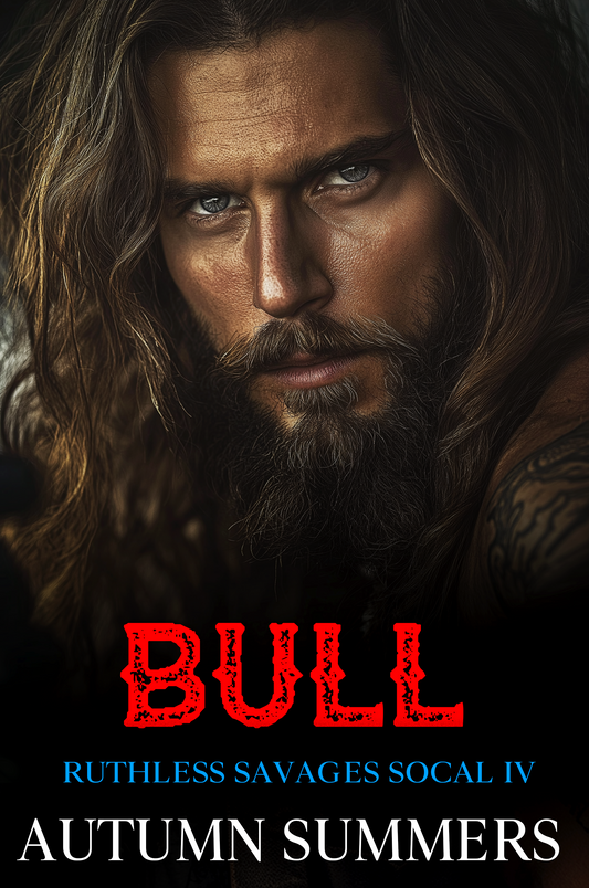 Bull (Ruthless Savages:SOCAL)[Book 4] | Motorcycle Club Romance