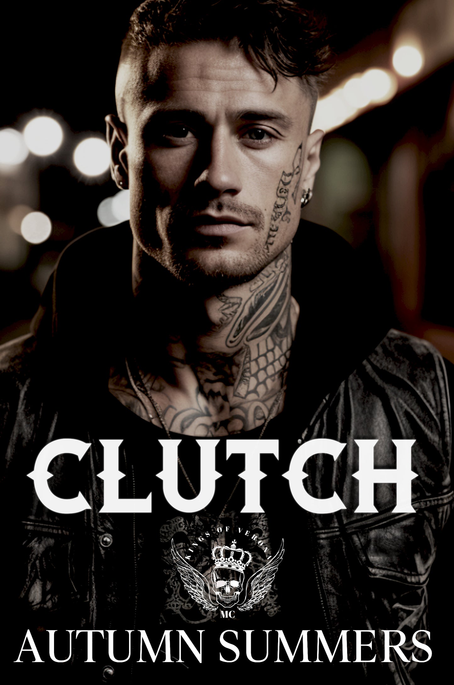 Clutch (Kings of Verona Book 2) Second Chance | Prison Release | MC Revenge Romance