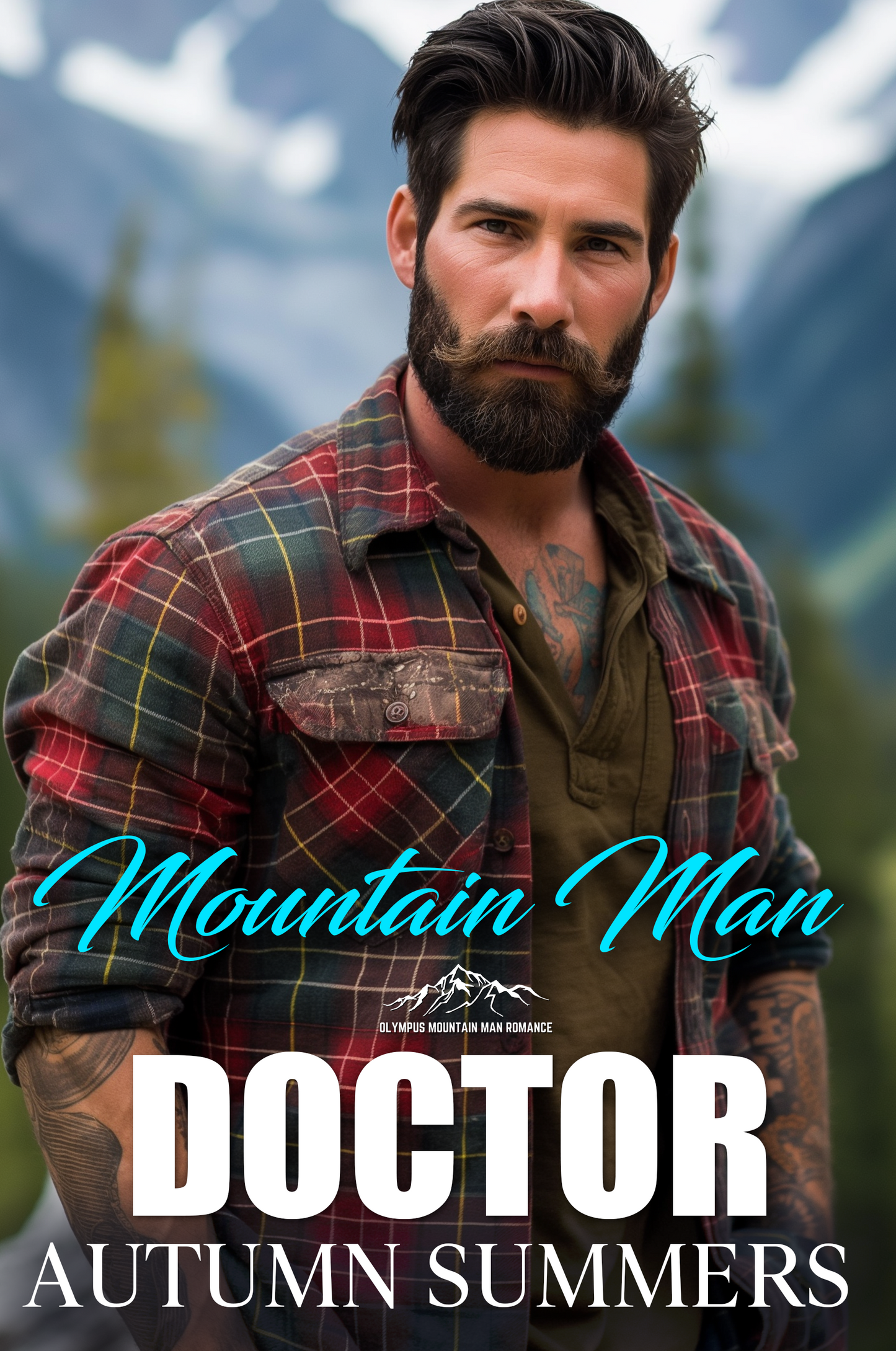 Mountain Man Doctor : A Mountain Man Medical Romance (Olympus Mountain Man Romance Series Book 1)