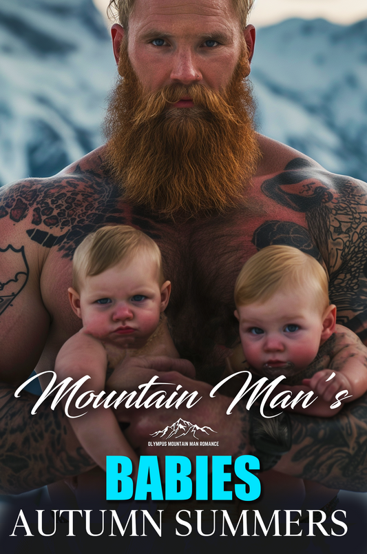 The Mountain Man With Babies: A Mountain Man Baby Romance (Olympus Mountain Man Romance Series Book 6)
