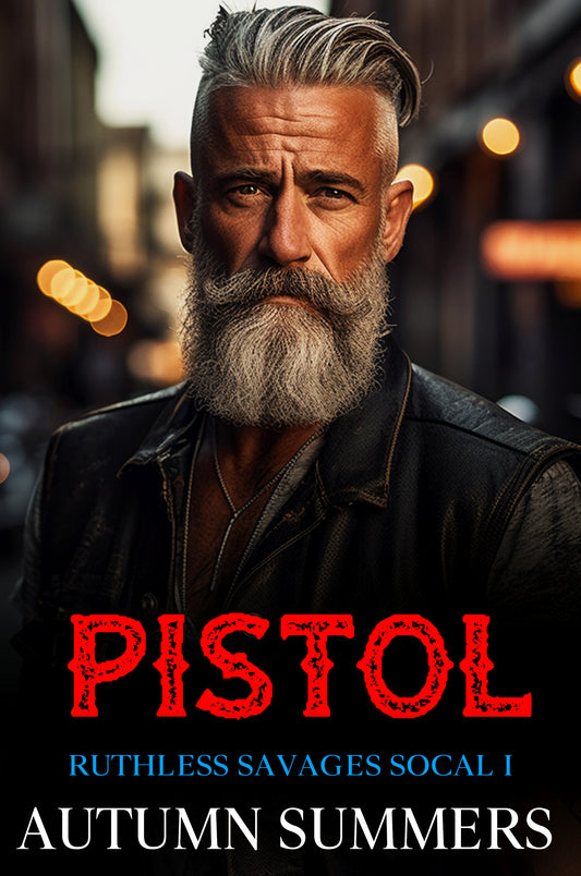 Pistol (Ruthless Savages:SOCAL)[Book 1] | Motorcycle Club Romance