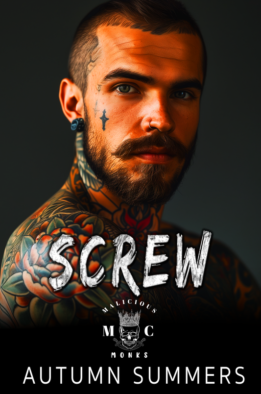 Screw (Malicious Monks MC Book 3)