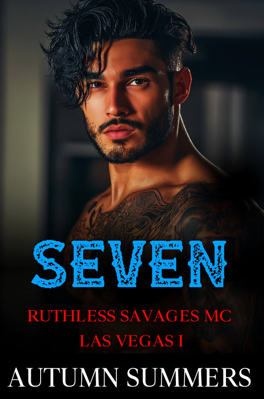 Seven (Ruthless Savages: Las Vegas)[Book 1]