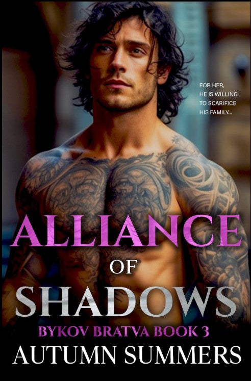 Alliance of Shadows (Empire of Shadows: Bykov Bratva) [Book 3]