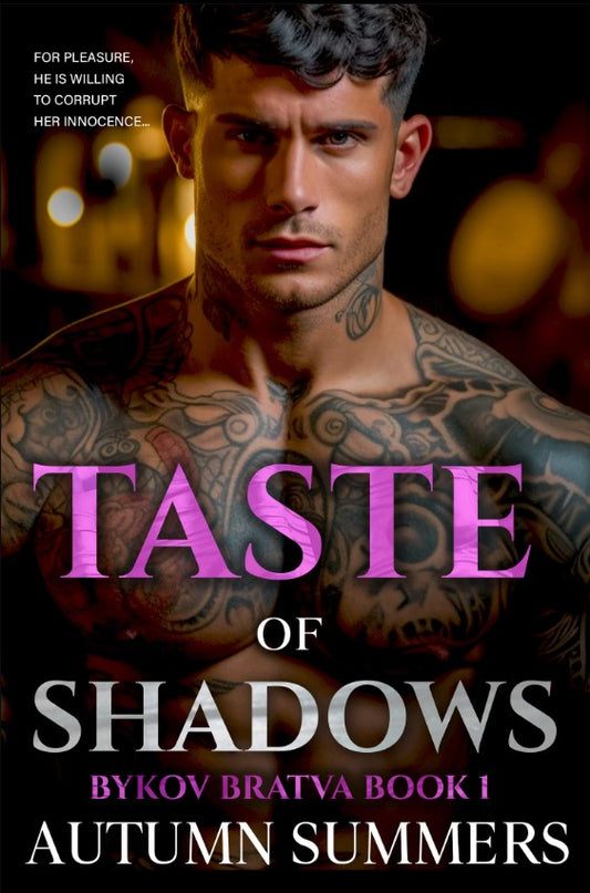 Taste of Shadows (Empire of Shadows: Bykov Bratva) [Book 1]